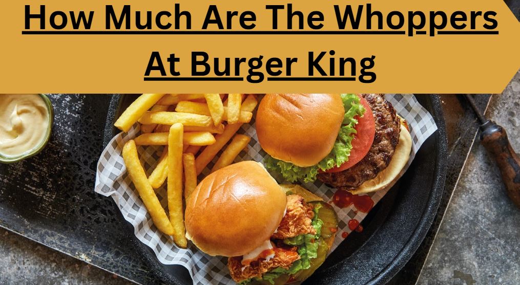 Discover the prices of Whoppers at Burger King! Find out how much you can enjoy this classic burger and satisfy your cravings today.