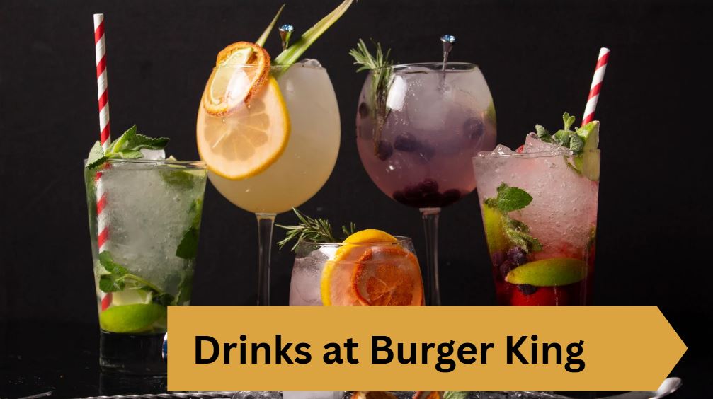 Drinks at Burger King